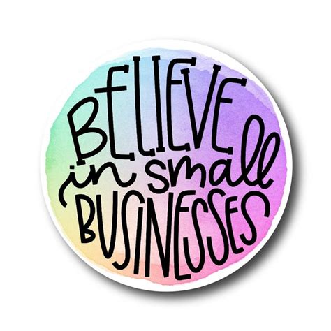 Believe In Small Businesses Sticker Small Business Thank You | Etsy ...