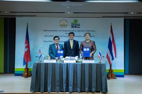 SEC Thailand and SEC Cambodia signs MoU to strengthen capital markets ...