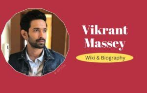 Vikrant Massey Wiki, Biography, Age, Wife, Family, Education, Height ...