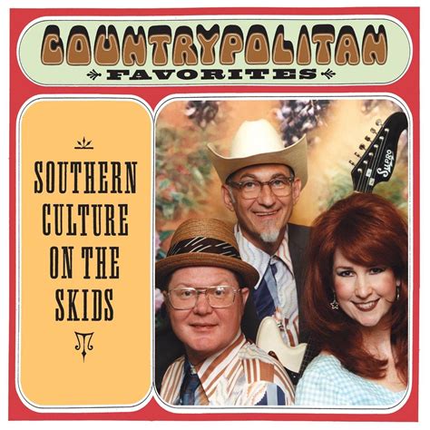 SOUTHERN CULTURE ON THE SKIDS - Countrypolitan Favorites - Amazon.com Music