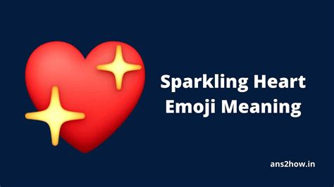 💖 Sparkling Heart Emoji Meaning: Love & Affection! - Answer to How