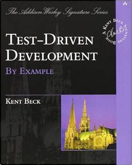 Test Driven Development: By Example: Kent Beck: 9780321146533: Amazon.com: Books