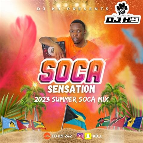 Stream DJ K9 - SOCA SENSATION (2023 SUMMER SOCA MIX) by DJ K9 (Trendsetta Sound) | Listen online ...