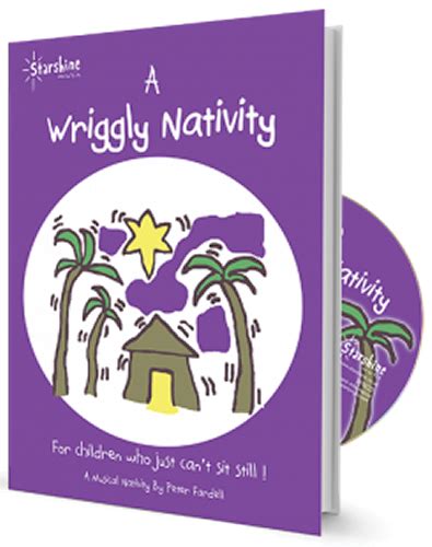 A WRIGGLY NATIVITY by PETER FARDELL | Nativity Musical Play Starshine ...