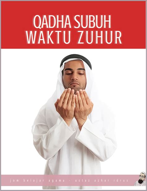 Hukum Qada Solat Subuh Dalam Waktu Zuhur • AKU ISLAM