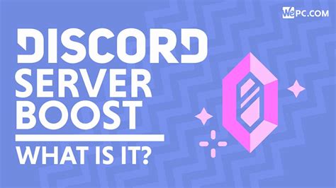 What Is A Discord Server Boost And Is it Worth It? | WePC