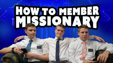 HOW TO MEMBER MISSIONARY FOR LATTER-DAY SAINTS - YouTube