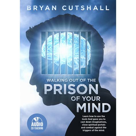 Walking Out of the Prison of Your Mind | Dr. Bryan Cutshall