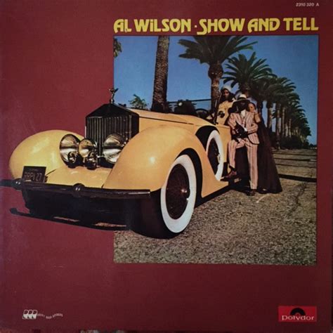 Al Wilson – Show And Tell (1974, Vinyl) - Discogs