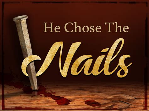 He Chose The Nails - Heavenview UPC