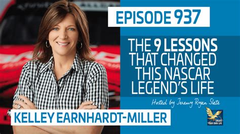 937: Kelley Earnhardt-Miller | The 9 Lessons that Changed this NASCAR Legend’s Life ...