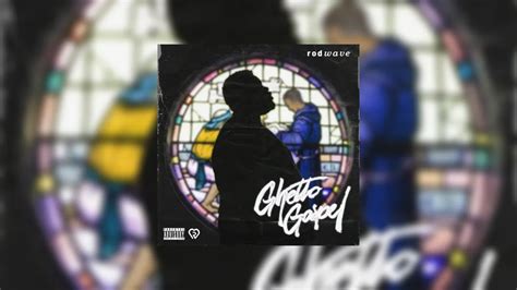 Rod Wave - Ghetto Gospel Mixtape