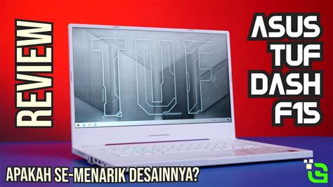 Review | ASUS TUF DASH F15 FX516 Indonesia - YouTube