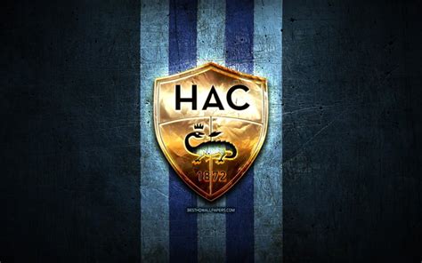 Download wallpapers Havre FC, golden logo, Ligue 2, blue metal ...