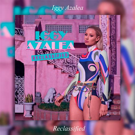 Album|Reclassified|Iggy Azalea by BastianMinaj on DeviantArt