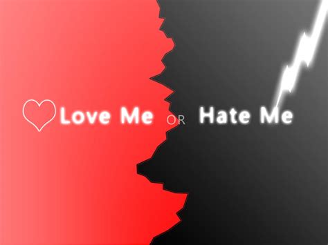 Love me Or Hate me by A-K207 on deviantART