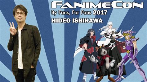 FanimeCon 2017: Interview with Hideo Ishikawa