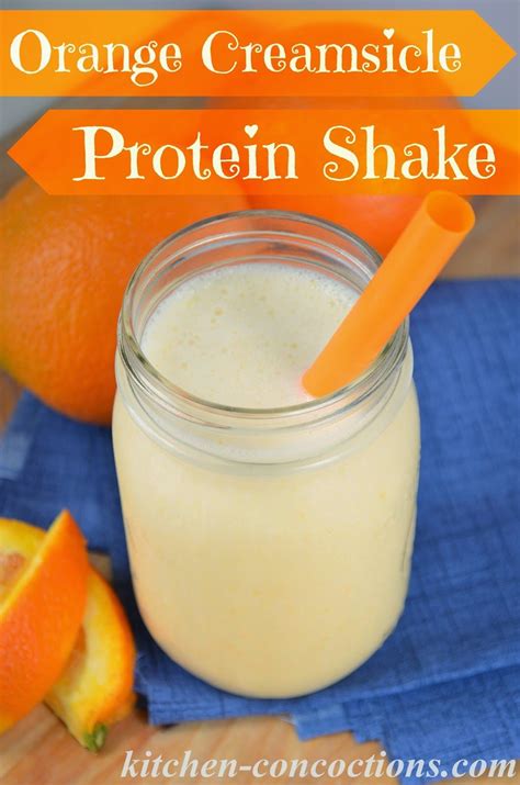 Kitchen Concoctions: Orange Creamsicle Protein Shake | Protein shake smoothie, Shake recipes ...