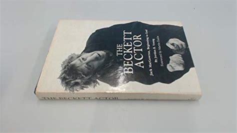 The Beckett Actor: Jack Macgowran, Beginning to End by Jordan R. Young: Fair Hardcover (1987 ...