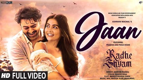 Radhe Shyam Songs - Jaan | Prabhas | Pooja Hegde | Latest Hindi Song 2020 - Song Info & Lyrics