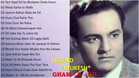 Classic Golden Sad Songs Of Mukesh - Gham E Dil मुकेश के क्लासिक स्वर्णिम दर्द भरे गीत - ग़म ए ...