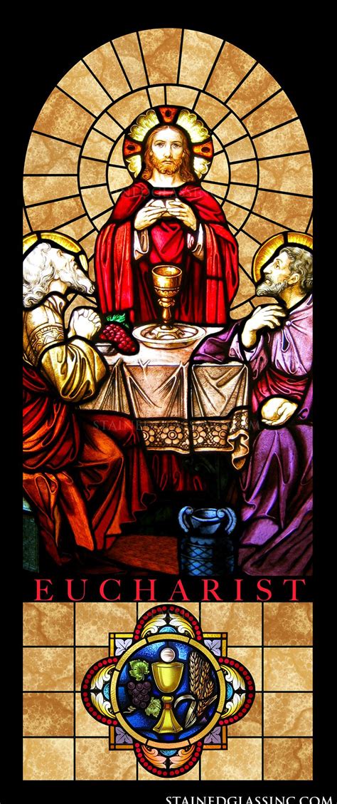 "Eucharist" Religious Stained Glass Window