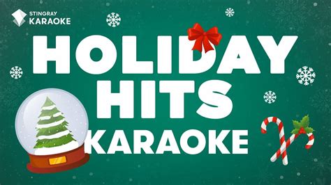 HOLIDAY HITS KARAOKE WITH LYRICS🎄 | MUSIC BY MARIAH CAREY, ARIANA GRANDE, SIA, KELLY CLARKSON ...