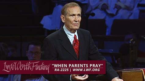 Adrian Rogers: When Parents Pray (#2225) | Pray, Sermon, Spiritual inspiration