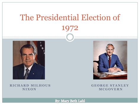 The Presidential Election of 1972