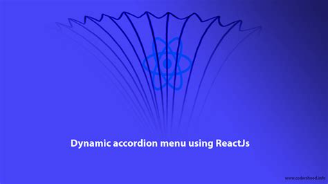 Dynamic accordion menu using ReactJs Tutorial - Codershood