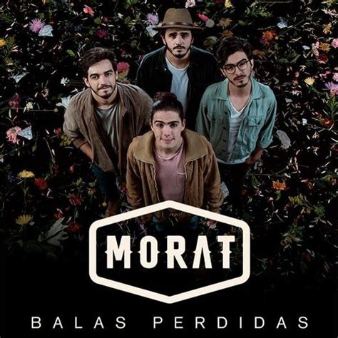 Balas perdidas by Morat on Audiomack