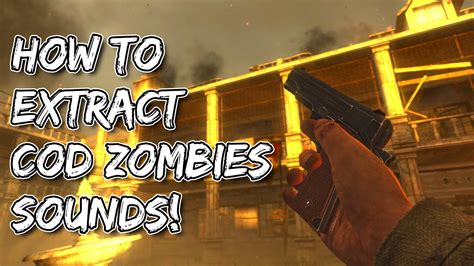 How to EXTRACT Sounds from COD Zombies! - YouTube