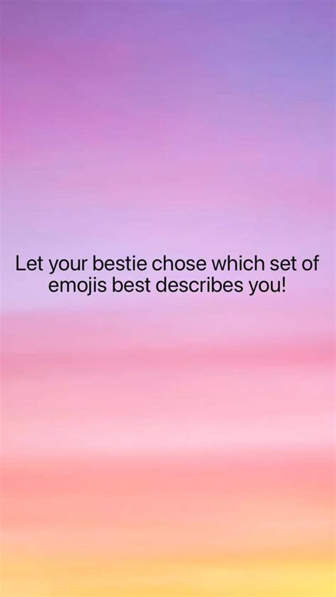 Let your bestie chose which set of emojis best describes you! in 2022 ...