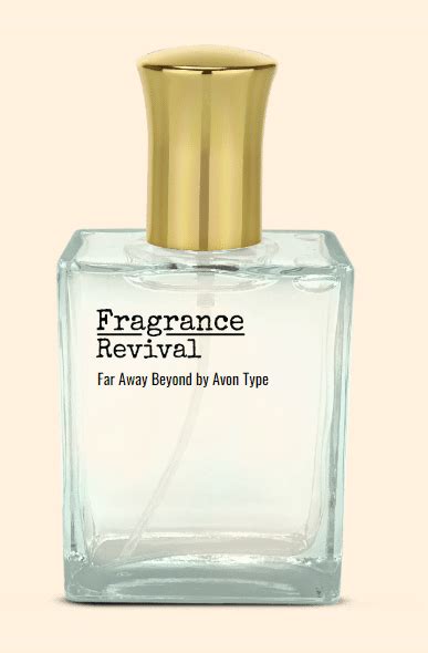 Far Away Beyond by Avon Type - Fragrance Revival