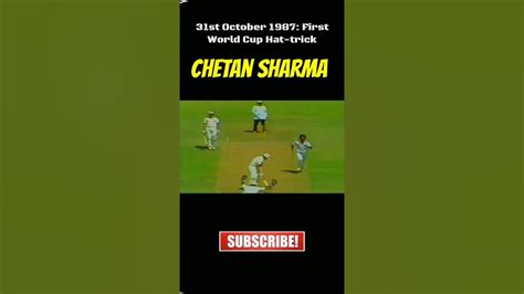 Chetan Sharma Hat-trick|First Bowler to take Hat-trick in world cup ...