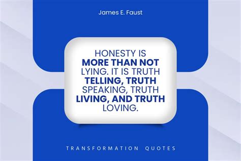 10 Honesty Quotes That Will Inspire You | TransformationQuotes