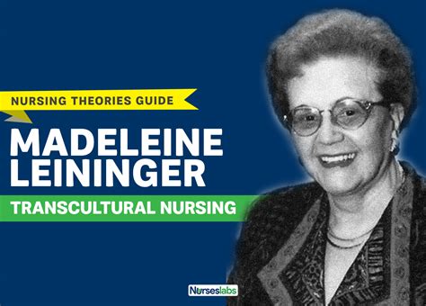 Madeleine Leininger: Transcultural Nursing Theory - Nurseslabs