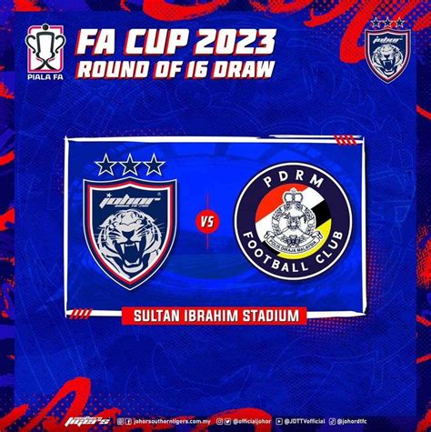 FA CUP 2023 ROUND OF 16 DRAW – Johor Darul Ta'zim FC