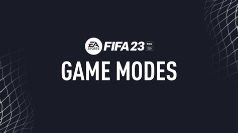 FIFA 23 Game Modes – FIFPlay