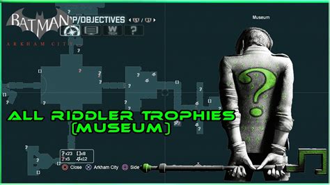 Riddler Trophies Challenges (Museum) Batman Arkham City - YouTube