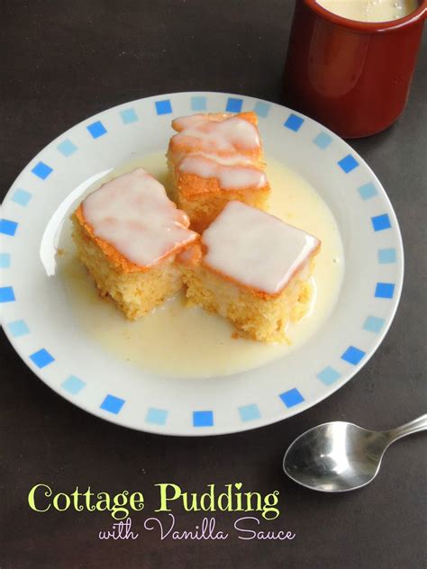 Priya's Versatile Recipes: Cottage Pudding with Vanilla Sauce