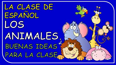 Animals in Spanish / Los Animales en español - YouTube