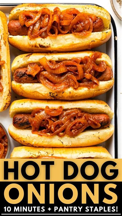 The Best Onions for Hot Dogs (and more!) | Hot dog onions recipe, Hot ...