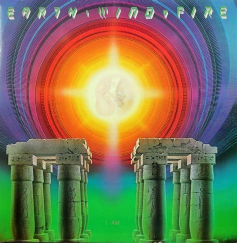 Earth, Wind & Fire - I Am (1979, Gatefold, Vinyl) | Discogs