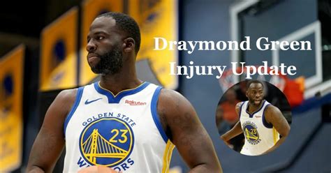 Draymond Green Injury Update: What Happened to American Basketball Player?