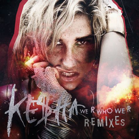 We R Who We R - Remixes by HollisterCo on DeviantArt