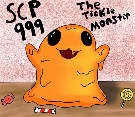 Scp 999 The Tickle Monster by HarryBoyXD99 on DeviantArt