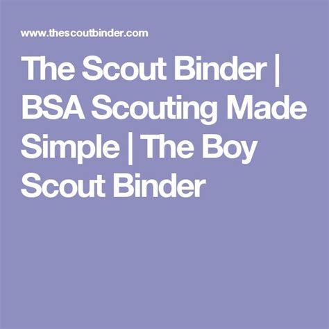 The Scout Binder | BSA Scouting Made Simple | The Boy Scout Binder | Boy scout binder, Boy ...