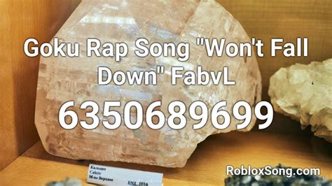 Goku Rap Song "Won't Fall Down" FabvL Roblox ID - Roblox music codes