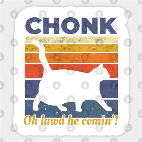 Chonk Scale Cat Meme Memes Retro - Chonk Cat - Sticker | TeePublic